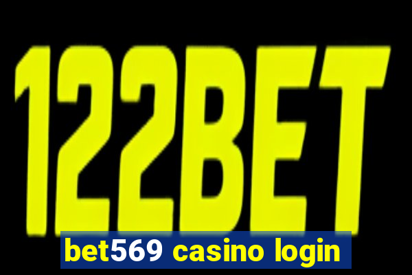 bet569 casino login